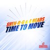 Time to Move (Extended Mix) - Sven-R-G&4 Heads