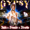 GYPSY (Explicit) - Ya$h&ProMi$e&Mexelio