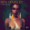 Caress Me (Latmun Remix) - Ben Hemsley&Latmun