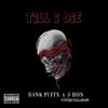 Till I Die (feat. J-Hon) (Explicit) - Dank Puffs&J-Hon