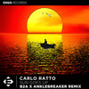 Sun Goes Up (B2A , Anklebreaker Remix) - Carlo Ratto&B2A&Anklebreaker