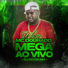 Mega ao Vivo (Explicit) - Mc Dourado&DJ RD Da NH