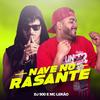 Nave no Rasante - Mc Lekão&DJ 900