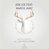 Just The Way You Like It (Original Mix) - Jon Lee&Marck Jamz