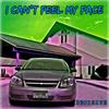 I CANT FEEL MY FACE (Explicit) - Decisive