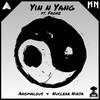 Yin n Yang - Anomalous&Nuclear Ninja&Fronz