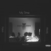 My Time (Original|Explicit) - Psxch&Simba