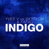 Indigo (Extended Mix) - Yves V&Skytech&Fafaq