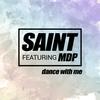 Dance with Me - Saint&MDP