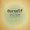 Ourself Flat - Maie Yean