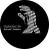 Dystopian Life (Related Mix) - Samuel L Session