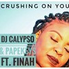 Crushing On You - Dj Calypso&Papekeys&Finah