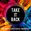 Take it Back - Nicky Marotta&Ernest Ragusa&Twin Brothers