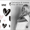 Kiss of love - Gelvetta&Inessa