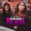 Vida Insana (Explicit) - MC Suh&MC Nay&DJ Alle Mark