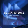 Reach For Tonight - Div Eadie&Max Adrian&Revealed Recordings&PRYVT RYN