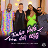 Tinha Tudo pra Dar Certo - Grupo Tudo Nosso&Cris Vianna