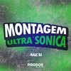 Montagem Ultra Sonica (Explicit) - HALC DJ