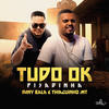 Tudo Ok(Pisadinha) - Dany Bala&Thiaguinho MT