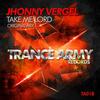 Take Me Lord (Original Mix) - Jhonny Vergel