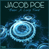 Been A Long Time - Jacob Poe