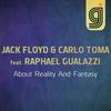 About Reality and Fantasy (Radio Edit) - Jack Floyd&Carlo Toma&Raphael Gualazzi