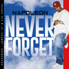 Never Forget - NAPOLEON&Johnny 