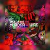 We Are Murder4Hire (Explicit) - Murder4Hire