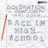 Back In High School (Jared Jones Takin' It Back House Mix) - GoldNation&Adam Joseph&Ari Gold&Jared Jones
