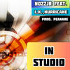 IN STUDIO (Explicit) - Nozzjr&L.K.&Hurricane