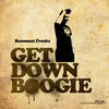 Get Down Boogie (Uptown Felaz Remix) - Basement Freaks