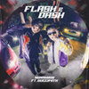 Flash & Dash - YonnyBoii&Guccimith