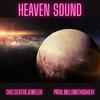 Heaven Sound (Explicit) - ChelseaTheJeweler