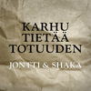 Karhu Tietää Totuuden (Explicit) - Jontti&Shaka