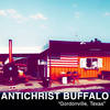 Gordonville, Texas (Original Mix) - Antichrist Buffalo