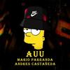 Auu(feat. Mario Parranda & Andres Castañeda) - Colombia es guaracha&Mario Parranda&Andres Castaneda