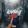 Loving You (Clean) - Albee Al