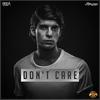 Don't Care - Refuzion