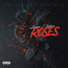 Roses (Explicit) - Lorenzo Chatmon