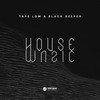 House Music - Tape Low&Black Deeper