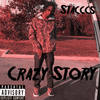 My Crazy Story (Explicit) - Stacccs