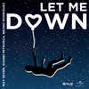 Let Me Down - May Seven&Gianni Petrarca&Bruno  Rodriguez