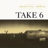 Someday We'll All Be Free (Album Version) - Take 6&Lalah Hathaway