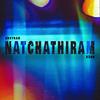 Natchatiram(feat. Prodbyb3on) - Dheyrann&Prodbyb3on