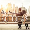 So Today (NewDance Mix) - Alex Megane