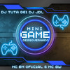 Mini Game Desgovergado (Explicit) - MC BM OFICIAL&MC GW&Dj Tuta 061&DJ Jdl