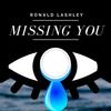 Missing You - Ronald Lashley