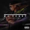 WE READY feat. KOWICHI - MO&KOWICHI