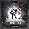 The Underground (Radio Edit) - The Dissident