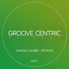 Motions (Original Mix) - Charles Caliber